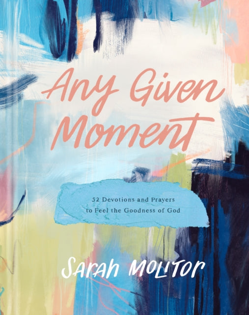 Book cover of: Any Given Moment