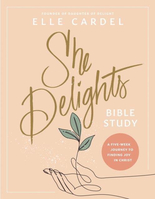 Book cover of: She Delights Bible Study