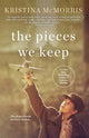 Book cover of: Pieces We Keep. By: Kristina Mcmorris