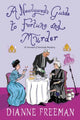 Book cover of: Newlywed's Guide to Fortune and Murder. By: Dianne Freeman