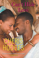 Book cover of: Can't Hide Love. By: Cheris Hodges
