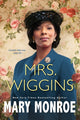Book cover of: Mrs. Wiggins. By: Mary Monroe