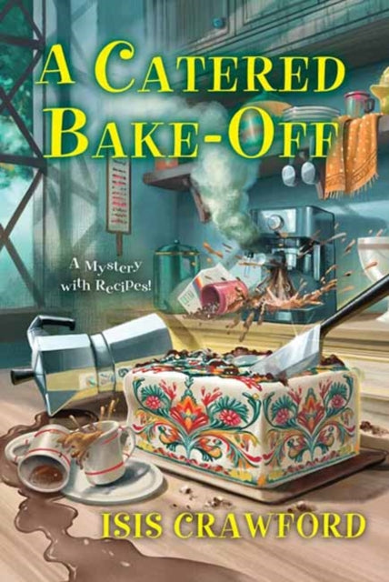 Book cover of: Catered Bake-Off. By: Isis Crawford