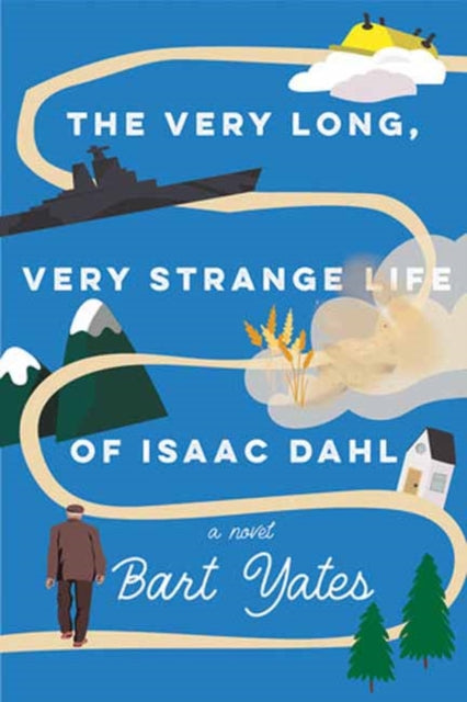 Book cover of: Very Long, Very Strange Life of Isaac Dahl. By: Bart Yates
