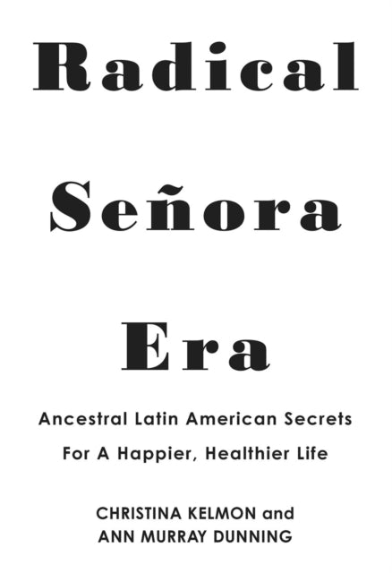 Book cover of: Radical Senora Era