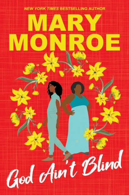 Book cover of: God Ain't Blind. By: Mary Monroe