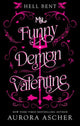 Book cover of: My Funny Demon Valentine. By: Aurora Ascher