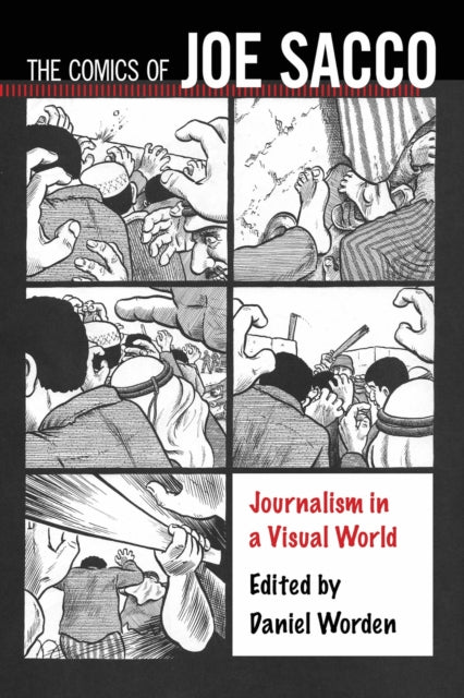 Book cover of: Comics of Joe Sacco. By: Daniel Worden