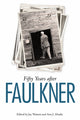 Book cover of: Fifty Years After Faulkner. By: Jay Watson