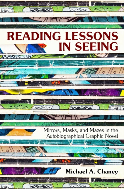 Book cover of: Reading Lessons in Seeing. By: Michael A. Chaney