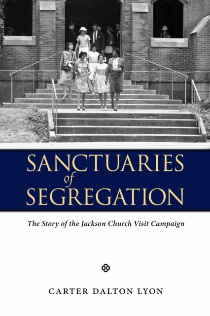 Book cover of: Sanctuaries of Segregation. By: Carter Dalton Lyon