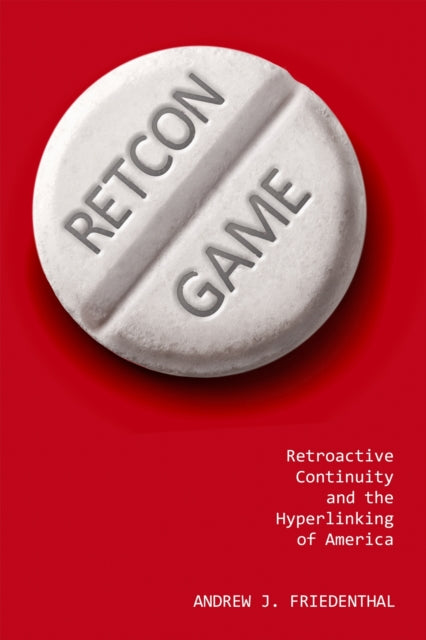 Book cover of: Retcon Game. By: Andrew J. Friedenthal