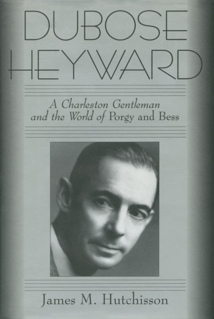 Book cover of: DuBose Heyward. By: James M. Hutchisson