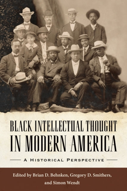 Book cover of: Black Intellectual Thought in Modern America. By: Brian D. Behnken
