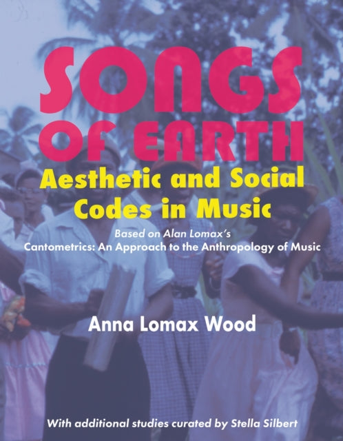 Book cover of: Songs of Earth. By: Anna Lomax Wood