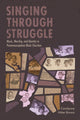 Book cover of: Singing Through Struggle. By: Carolynne Hitter Brown