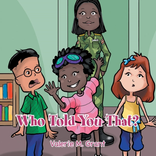 Book cover of: Who Told You That?