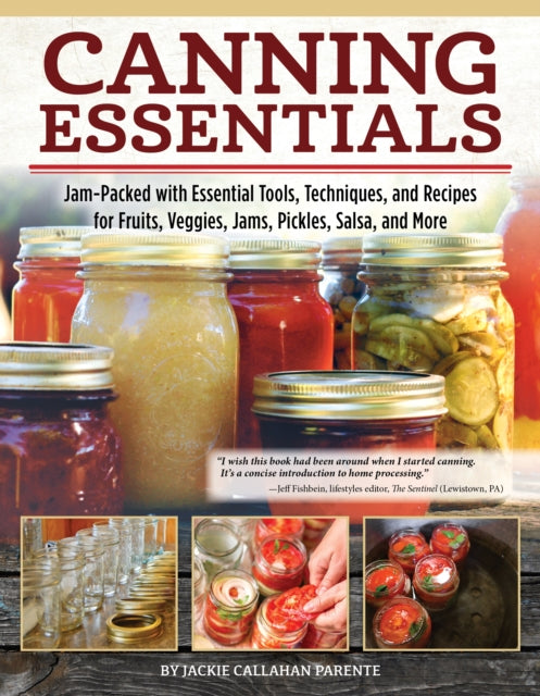 Book cover of: Canning Essentials. By: Jackie Callahan Parente