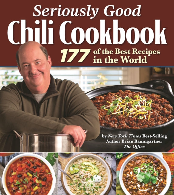 Book cover of: Seriously Good Chili Cookbook. By: Brian Baumgartner