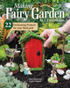 Book cover of: Making Fairy Garden Accessories. By: Anna-Marie Fahmy