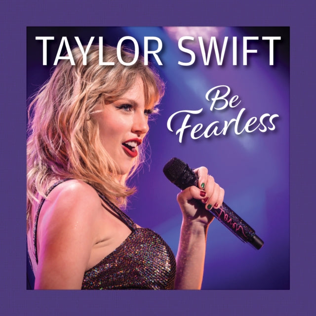 Taylor Swift Be Fearless 9781497105577 Grace Peterson