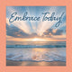 Embrace Today ! 9781497105607 Grace Peterson