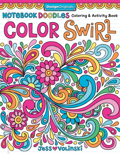 Book cover of: Notebook Doodles Color Swirl. By: Jess Volinski