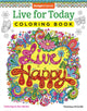 Book cover of: Live for Today Coloring Book. By: Thaneeya McArdle