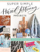 Book cover of: Super Simple Hand Lettering Projects. By: Kiley Bennett