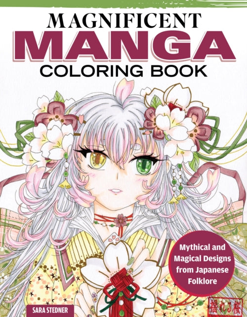 Book cover of: Magnificent Manga Coloring Book. By: Sara Stedner