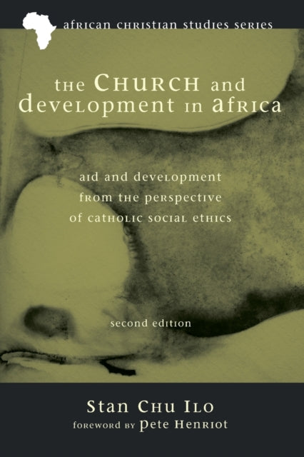 Book cover of: Church and Development in Africa, Second Edition. By: Stan Chu Ilo