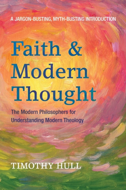 Book cover of: Faith and Modern Thought. By: Timothy Hull