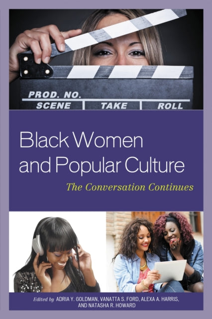 Book cover of: Black Women and Popular Culture. By: Adria Y. Goldman