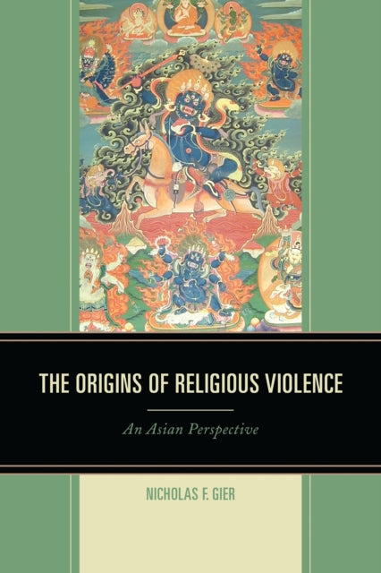 Book cover of: Origins of Religious Violence. By: Nicholas F. Gier