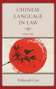 Book cover of: Chinese Language in Law. By: Deborah Cao