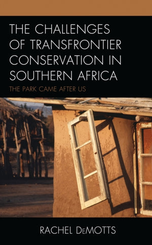 The Challenges of Transfrontier Conservation in Southern Africa