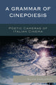 Book cover of: Grammar of Cinepoiesis. By: Silvia Carlorosi