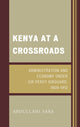 Book cover of: Kenya at a Crossroads. By: Abdullahi Sara
