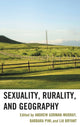 Book cover of: Sexuality, Rurality, and Geography. By: Andrew Gorman-Murray