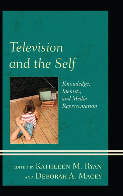 Book cover of: Television and the Self. By: Kathleen M. Ryan
