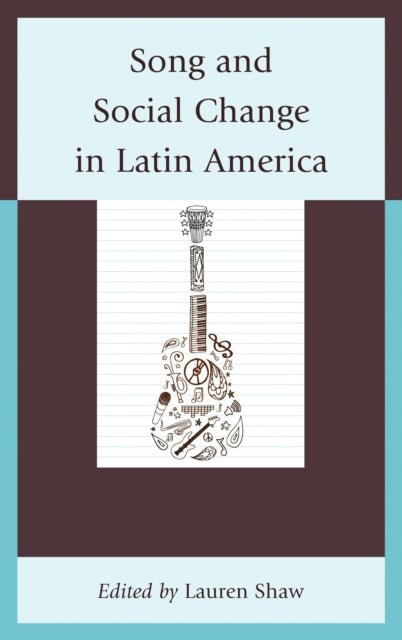 Song and Social Change in Latin America