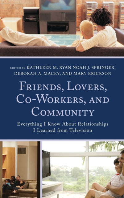 Book cover of: Friends, Lovers, Co-Workers, and Community. By: Kathleen M. Ryan