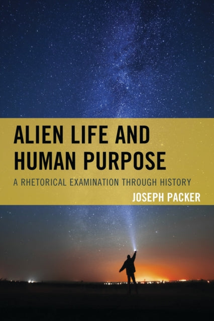 Book cover of: Alien Life and Human Purpose. By: Joseph Packer