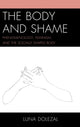 Book cover of: Body and Shame. By: Luna Dolezal