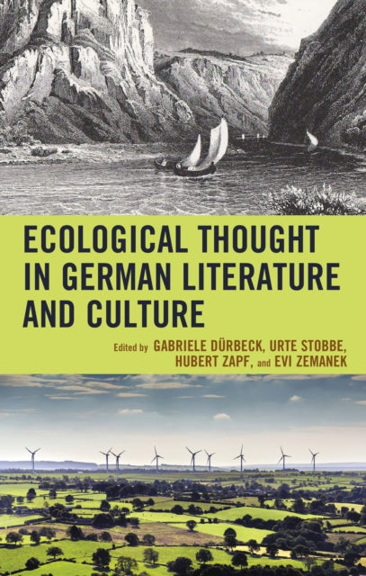 Book cover of: Ecological Thought in German Literature and Culture. By: Gabriele Duerbeck