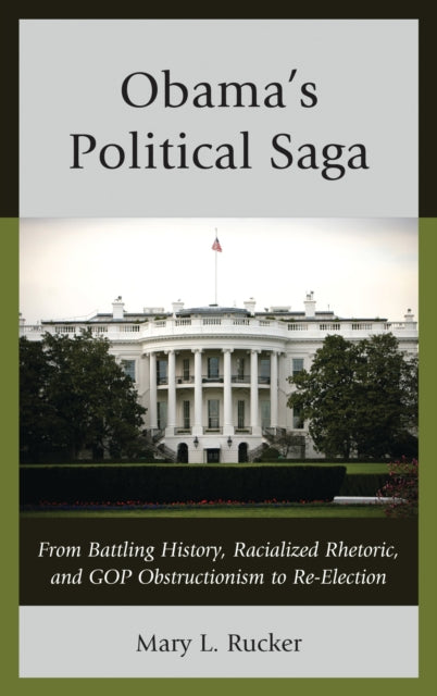 Book cover of: Obama's Political Saga. By: Mary L. Rucker