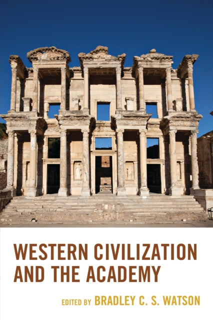Book cover of: Western Civilization and the Academy. By: Stephen H. Balch