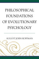 Book cover of: Philosophical Foundations of Evolutionary Psychology. By: August John Hoffman