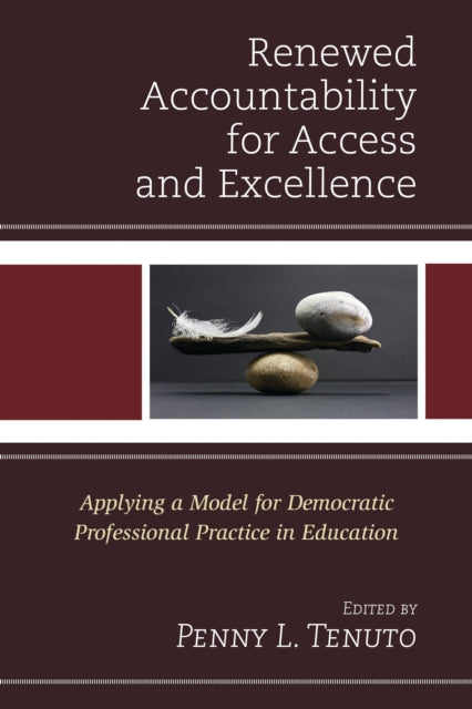 Book cover of: Renewed Accountability for Access and Excellence. By: Penny L. Tenuto