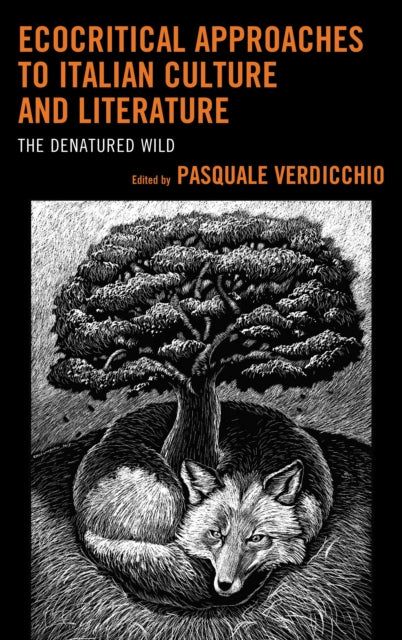 Book cover of: Ecocritical Approaches to Italian Culture and Literature. By: Pasquale Verdicchio